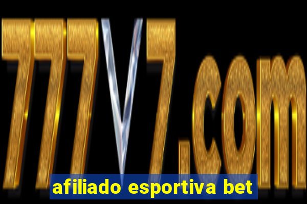 afiliado esportiva bet